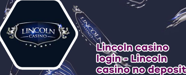 Lincoln casino no deposit